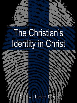 cover image of The Christian's Identity In Christ